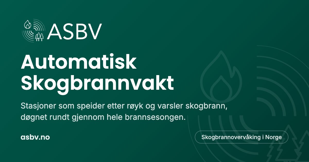 ASBV - Automatisk Skogbrannvakt | Tidlig Skogbranndeteksjon